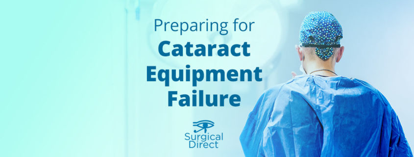 Cataract Equipment Failure