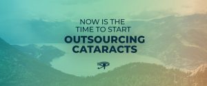 outsourcing cataracts