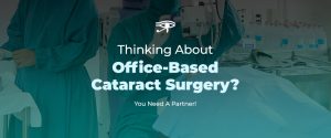 Office-Based Cataract Surgery