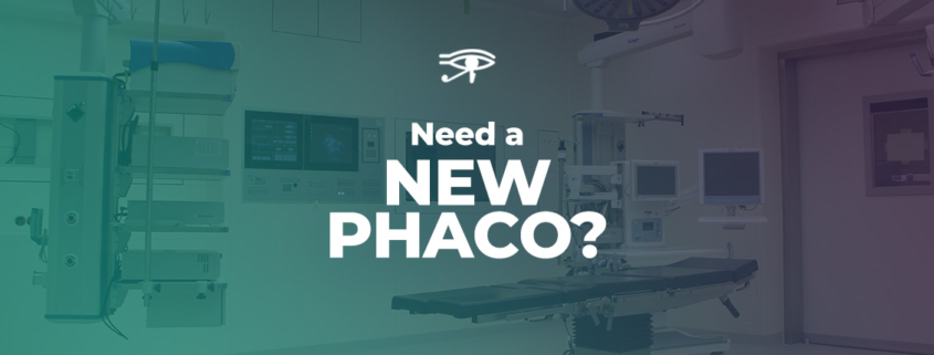 Need A New Phaco
